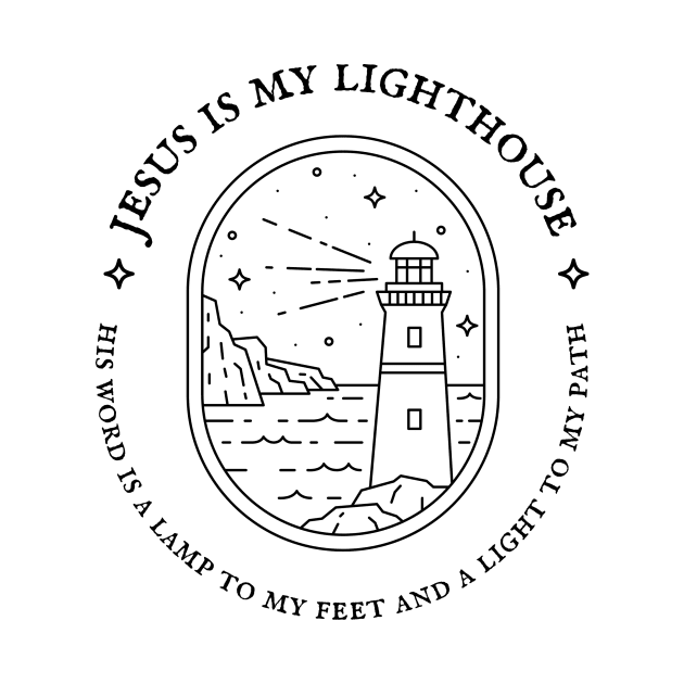 Jesus Is My Lighthouse - Inspirational Christian Quote by Heavenly Heritage