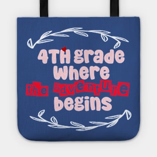 4th Grade: Where the Adventure Begins Tote