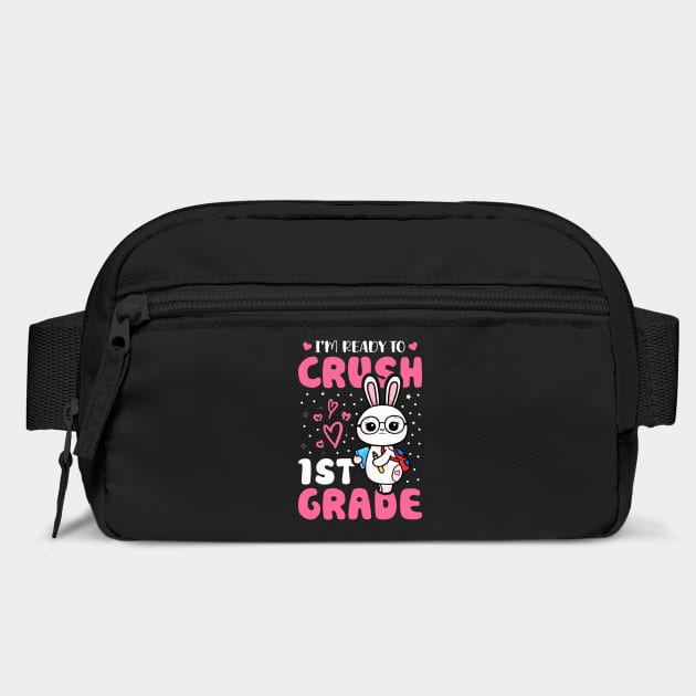 I'm Ready To Crush 1st Grade Rabbit Bunny Lover for Kids Happy First Day of School by Tshirtiz