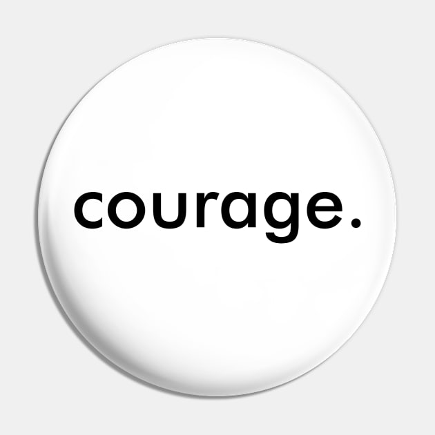 Courage Pin by Rev Store