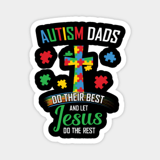 Dad Jesus Autism Awareness Gift for Birthday, Mother's Day, Thanksgiving, Christmas Magnet