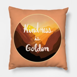 Kindness is Golden Landscape Pillow