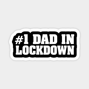 #1 Dad in Lockdown Magnet