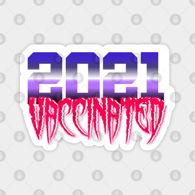 2021 Vaccinated Retrowave Style Magnet by AR DESIGN