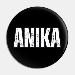 Anika Name Gift Birthday Holiday Anniversary Pin