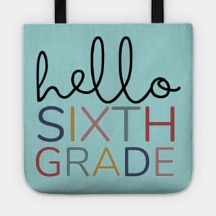 SIXTH GRADE HELLO Tote