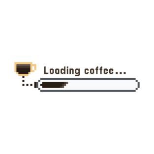Loading coffee... T-Shirt