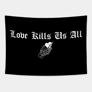 Love Kills Us All Tapestry