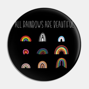 All Rainbows Are Beautiful Pin