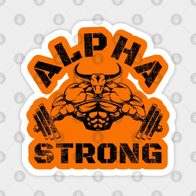 ALPHA STRONG BULL BODYBUILDING Magnet by MuscleTeez