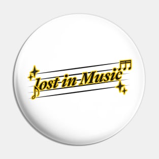 Lost in Music Pin