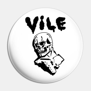 Vile Pin