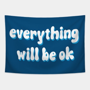 everything will be ok Tapestry