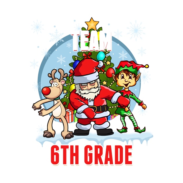 Team 6TH GRADE Santa Elf Reindeer Flossing Kids Christmas by johnbbmerch