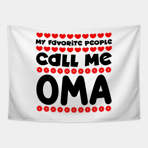 My favorite people call me oma Tapestry by colorsplash