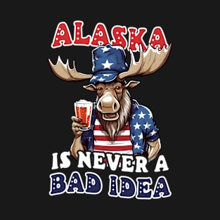 Alaska Lover Shirt | Alaska Never Bad Idea T-Shirt