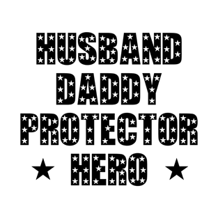 Husband Daddy Protector Hero Fathers Day Funny Gift T-Shirt