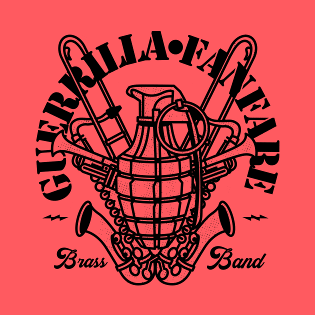 Guerrilla Fanfare Brass Band! by Guerrilla Fanfare Brass