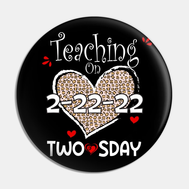 Teaching On Twosday 2/22/2022 Leopard Heart Twosday T-Shirt Pin by soufibyshop