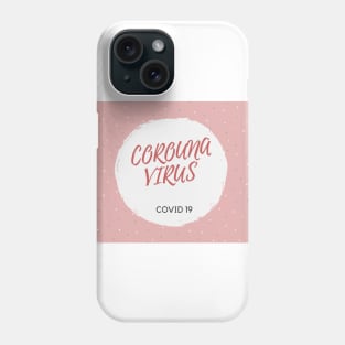 corona virus Phone Case