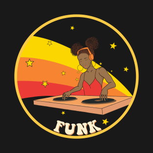 We got the funk T-Shirt