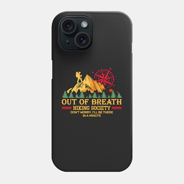 Get ready to out of breath hiking society trails mountains national parks hike Phone Case by masterpiecesai