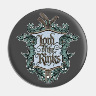 Lord Of The Rinks (Hockey) Pin