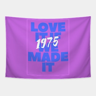 LOVE IT IF WE MADE IT Tapestry