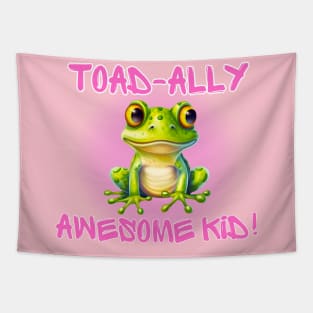 Cute pink frog totally awesome kid 2023 Tapestry