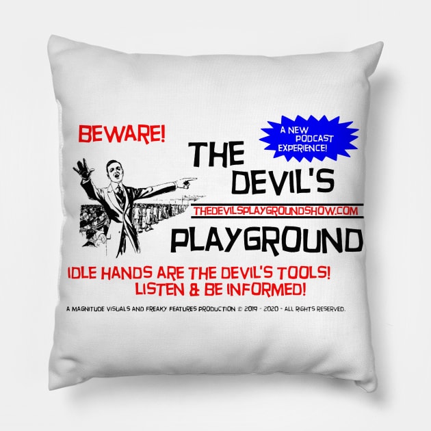The Devil's Playground - Promo 7 Pillow by The Devil's Playground Show