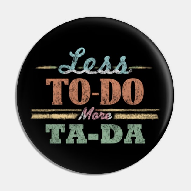 TA-DA #1 Pin by RickTurner