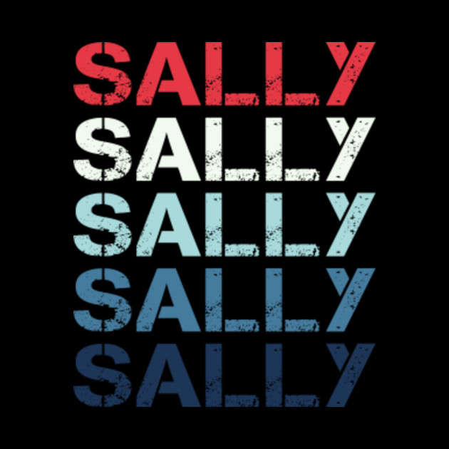 Sally Name T Shirt - Sally Classic Vintage Retro Name Gift Item Tee - Sally - Phone Case