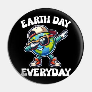 EARTH DAY EVERYDAY Pin