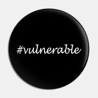 Vulnerable Word - Hashtag Design Pin