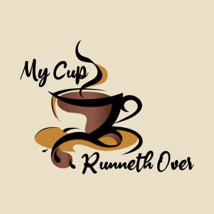 My Cup Runneth Over Psalm 23:5 Bible Verse T-Shirt