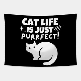 Cat life is just purrfect! Tapestry