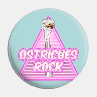 Ostriches Rock Pin