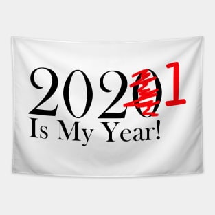 Funny 2020 Is My Year With Scribble and 1 For 2021 Tapestry