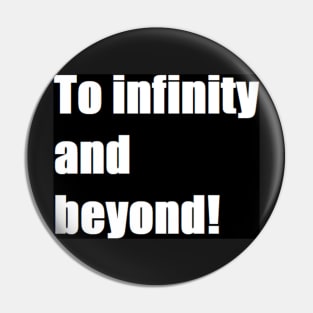 to infinity and beyond Pin