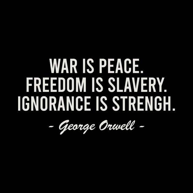 George Orwell - War is Peace by The Kenough