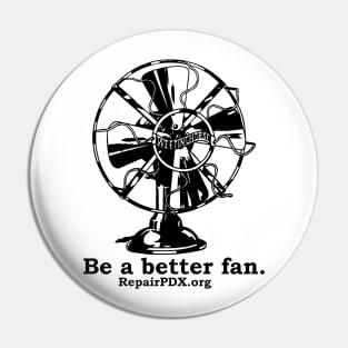 Be a better fan -bk Pin