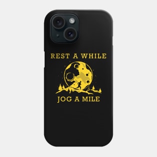 Rest a while - Jog a mile Phone Case