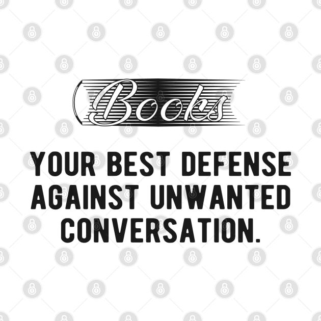 Book - Books your best defense against unwanted conversation by KC Happy Shop