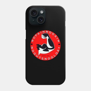 No Pain No Gain Phone Case