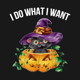 Cute Happy Halloween Kitten Cat I do what I want T-Shirt