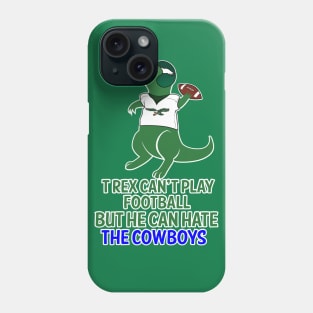 T Rex Hates Cowboys Phone Case