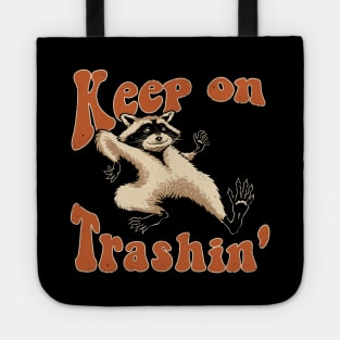 Keep on Trashin' Tote