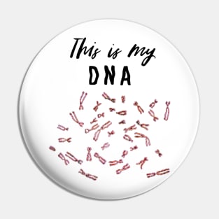 This is my DNA Pin
