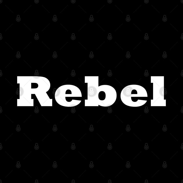 Rebel by Click Here For More