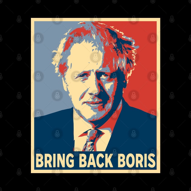 Bring back Boris - UK Prime Minister by Emmi Fox Designs